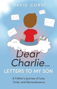 Dear Charlie....Letters to My Son Book Cover